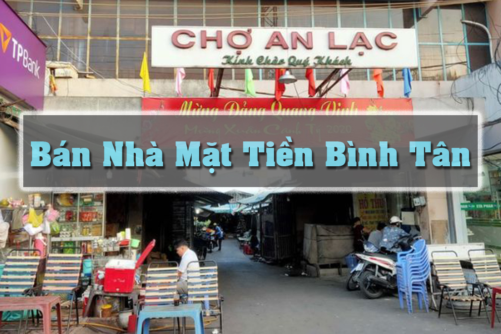 Bán nhà mặt tiền Bình Tân - Cách hiệu quả để tìm kiếm ngôi nhà mơ ước