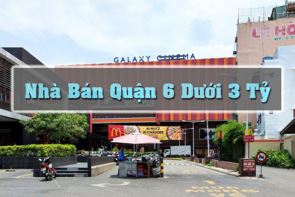 Nhà Bán Quận 6 Dưới 3 Tỷ: Cách Thực Hiện và Quyết Định Mua